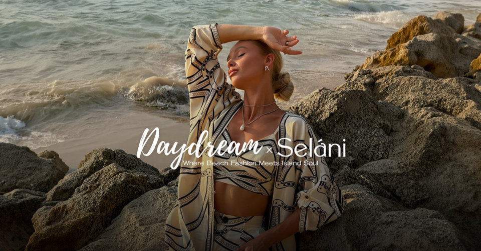 Daydream x Selani