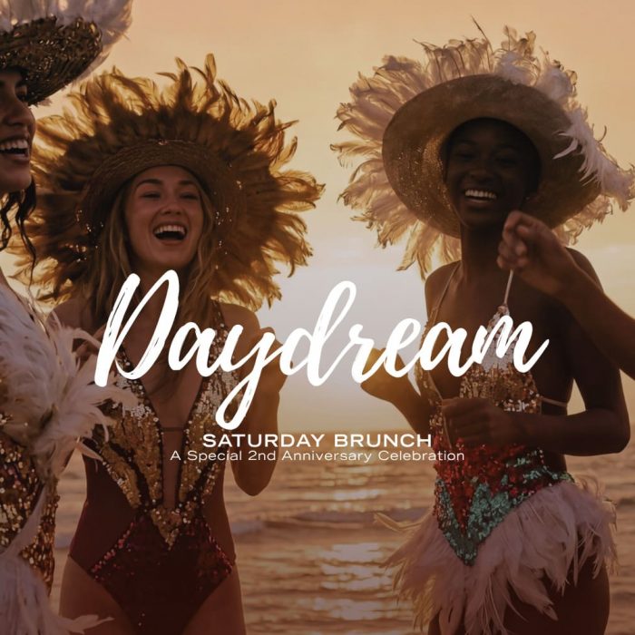 Daydream Saturday Brunch - Cabanas Turns Two