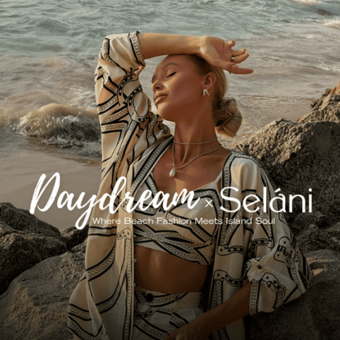 Daydream x Selani